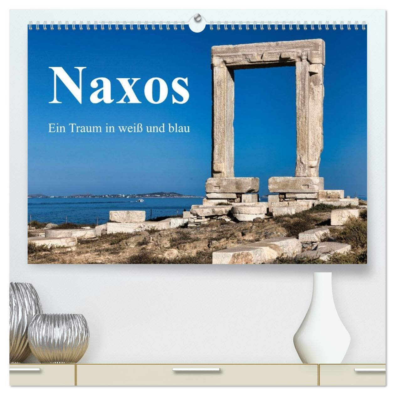 Die Insel Naxos - Ein Traum in blau und weiß (hochwertiger Premium Wandkalender 2026 DIN A2 quer), Kunstdruck in Hochglanz: Naxos liegt mitten im ... auch die fruchtbarste. (CALVENDO Orte) Leisure, Home & Garden