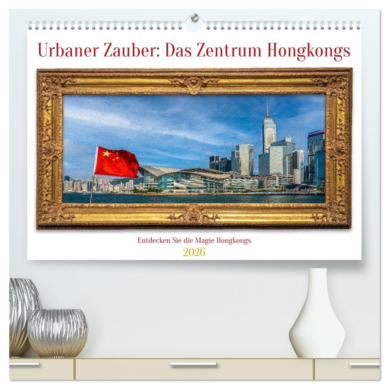 Urbaner Zauber: Das Zentrum Hongkongs (hochwertiger Premium Wandkalender 2026 DIN A2 quer), Kunstdruck in Hochglanz: Lassen Sie sich von der ... Hongkongs verzaubern (CALVENDO Orte) Leisure, Home & Garden