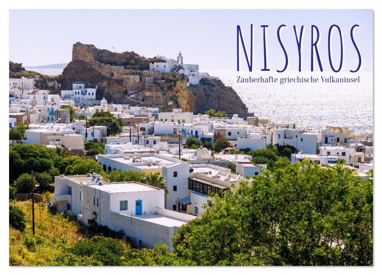 Nisyros. Zauberhafte griechische Vulkaninsel (Wandkalender 2026 DIN A2 quer), CALVENDO Monatskalender: Stimmungsvolle Fotografien zeigen die ... Kraterlandschaften. (CALVENDO Orte) Photography