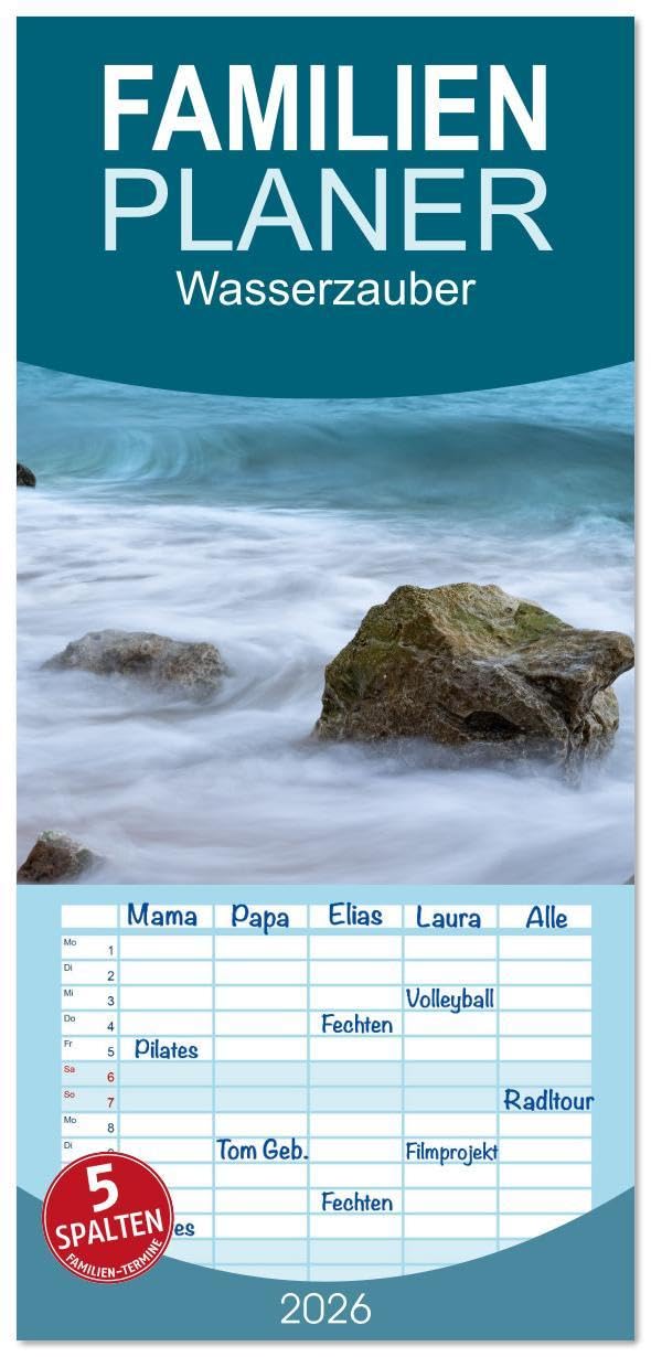 Familienplaner 2026 - Wasserzauber mit 5 Spalten (Wandkalender, 21 x 45 cm) CALVENDO: Faszinierende Momente von Wasser in Farben und Formen (CALVENDO Natur) Living & Furnishing