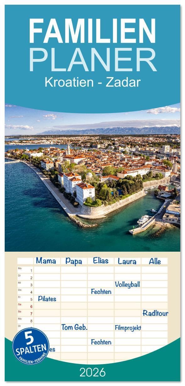 Familienplaner 2026 - Kroatien - Zadar mit 5 Spalten (Wandkalender, 21 x 45 cm) CALVENDO: 12 Monate mit der wunderbaren kroatischen Hafenstadt Zadar. (CALVENDO Orte) Leisure, Home & Garden
