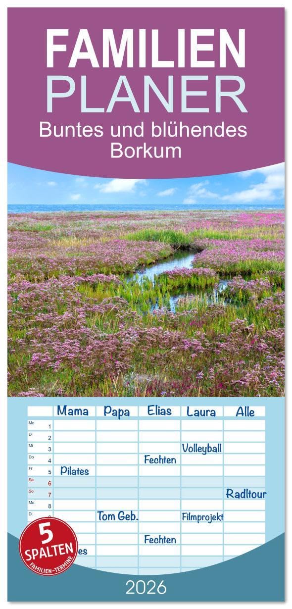 Familienplaner 2026 - Buntes und blühendes Borkum mit 5 Spalten (Wandkalender, 21 x 45 cm) CALVENDO: Weite, Wellen, Wind, Weißdünen, Watt, Wolken ... Wohlfühlen! (CALVENDO Orte) Leisure, Home & Garden