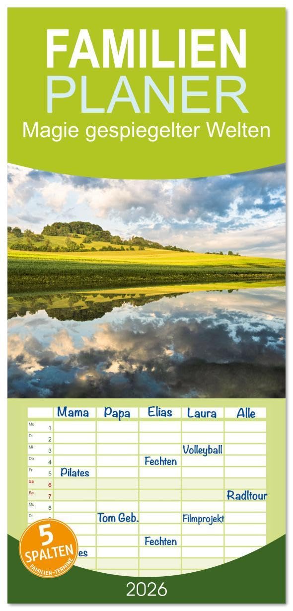 Familienplaner 2026 - Magie gespiegelter Welten mit 5 Spalten (Wandkalender, 21 x 45 cm) CALVENDO: Spiegelungen zaubern besondere Stimmungen. (CALVENDO Natur) Social Sciences
