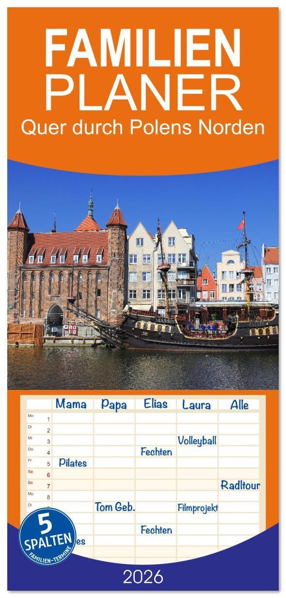 Familienplaner 2026 - Quer durch Polens Norden mit 5 Spalten (Wandkalender, 21 x 45 cm) CALVENDO: In Polens Norden erwarten einen malerische ... und idyllische Fischerdörfer (CALVENDO Orte) Business & Technology