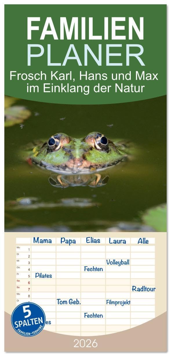 Familienplaner 2026 - Frosch Karl, Hans und Max im Einklang der Natur mit 5 Spalten (Wandkalender, 21 x 45 cm) CALVENDO: Ich kann stundenlang am Teich sitzen und nur genießen. (CALVENDO Tiere) Natural Sciences