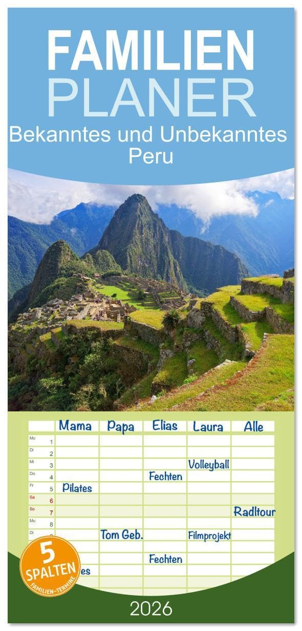 Familienplaner 2026 - Bekanntes und Unbekanntes Peru mit 5 Spalten (Wandkalender, 21 x 45 cm) CALVENDO: Peru ist der Inbegriff von Südamerika und ein Traumziel für Reisende. (CALVENDO Orte) Leisure, Home & Garden