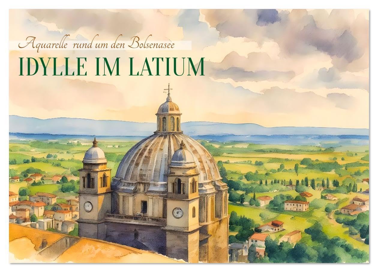 Idylle im Latium (Wandkalender 2026 DIN A2 quer), CALVENDO Monatskalender: Aquarelle rund um den Bolsenasee (CALVENDO Orte) Calendars