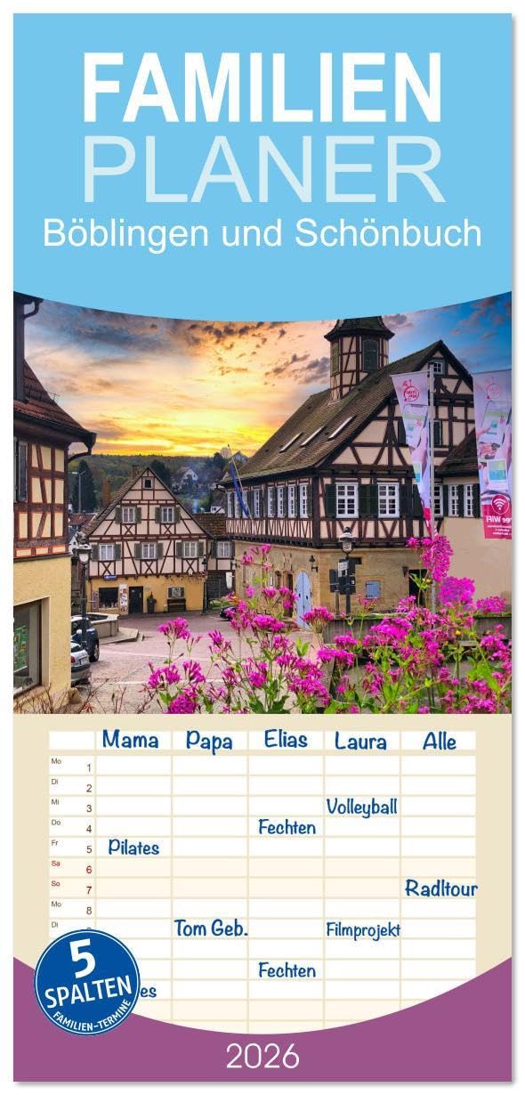 Familienplaner 2026 - Böblingen und Schönbuch mit 5 Spalten (Wandkalender, 21 x 45 cm) CALVENDO: Unterwegs in der Region Böblingen (CALVENDO Orte) Calendars