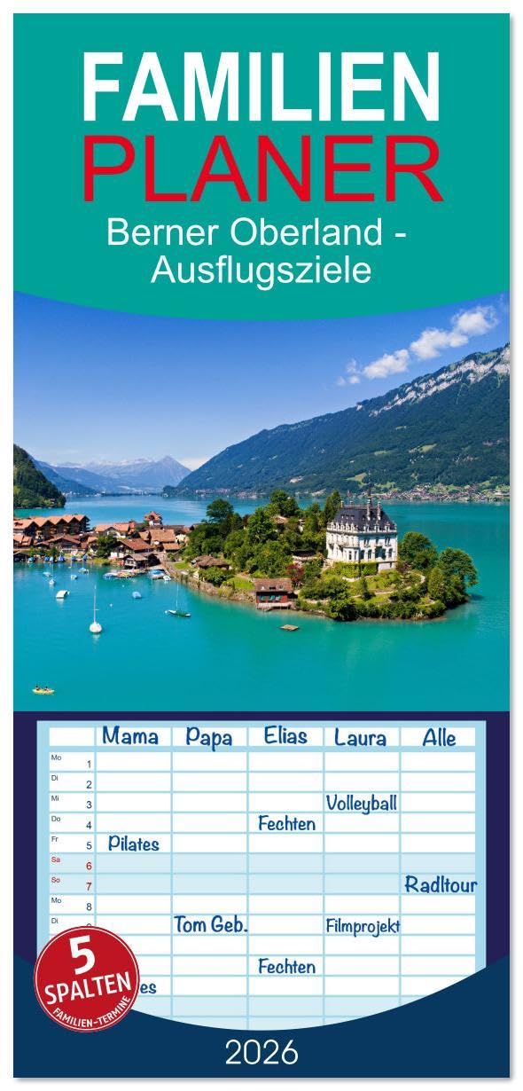 Familienplaner 2026 - Berner Oberland - Ausflugsziele mit 5 Spalten (Wandkalender, 21 x 45 cm) CALVENDO: Berner Oberland – Dein Tor zu unvergesslichen Ausflügen (CALVENDO Orte) Leisure, Home & Garden