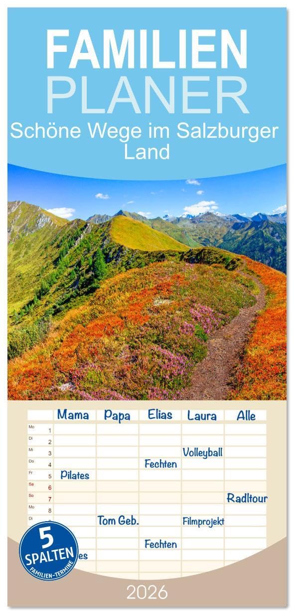 Familienplaner 2026 - Schöne Wege im Salzburger Land mit 5 Spalten (Wandkalender, 21 x 45 cm) CALVENDO: Wunderschöne Wege in den vier Jahreszeiten im Salzburger Land (CALVENDO Natur) Social Sciences