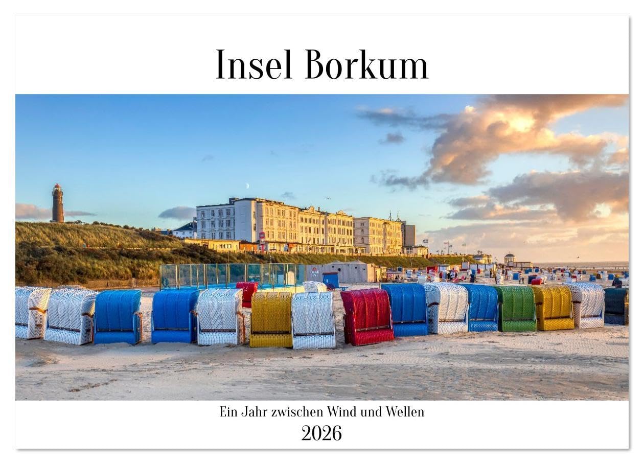 Insel Borkum - Ein Jahr zwischen Wind und Wellen (Wandkalender 2026 DIN A3 quer), CALVENDO Monatskalender: Zwölf stimmungsvolle Fotografien zeigen die ... voller Charakter und Licht. (CALVENDO Orte) Film, Art & Culture