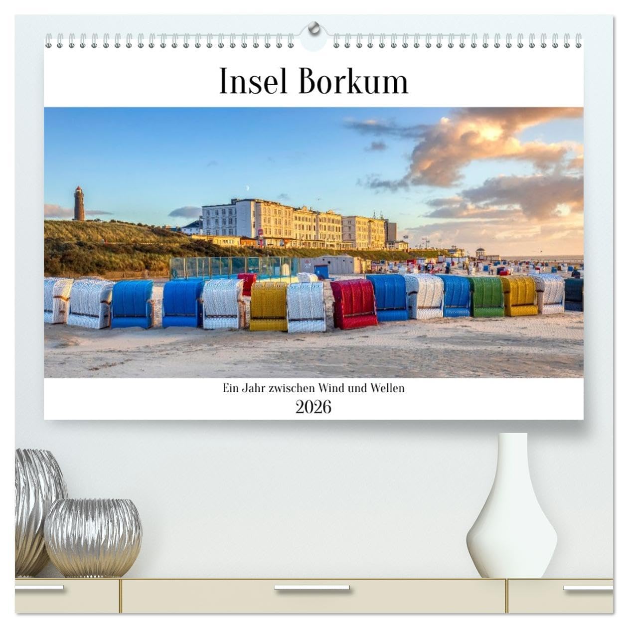 Insel Borkum - Ein Jahr zwischen Wind und Wellen (hochwertiger Premium Wandkalender 2026 DIN A2 quer), Kunstdruck in Hochglanz: Zwölf stimmungsvolle ... voller Charakter und Licht. (CALVENDO Orte) Film, Art & Culture