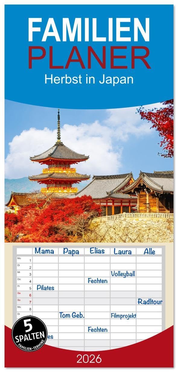 Familienplaner 2026 - Herbst in Japan mit 5 Spalten (Wandkalender, 21 x 45 cm) CALVENDO: Die male¬ri¬sche Herbstlaubfärbung ist das größte Naturspektakel Japans. (CALVENDO Orte) Social Sciences