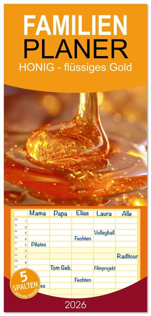 Familienplaner 2026 - HONIG - flüssiges Gold mit 5 Spalten (Wandkalender, 21 x 45 cm) CALVENDO: Genieße den süßen Luxus (CALVENDO Gesundheit) Books