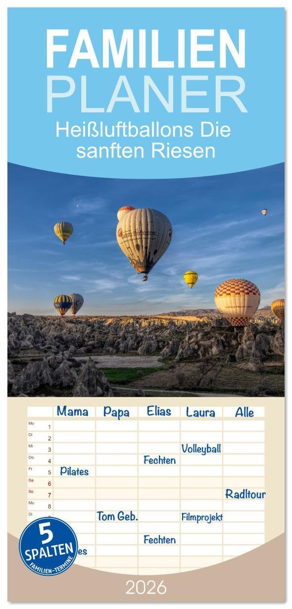 Familienplaner 2026 - Heißluftballons Die sanften Riesen mit 5 Spalten (Wandkalender, 21 x 45 cm) CALVENDO: Eine Fahrt mit dem Heißluftballon ist für Viele ein Sehnsuchtstraum (CALVENDO Orte) Business & Technology