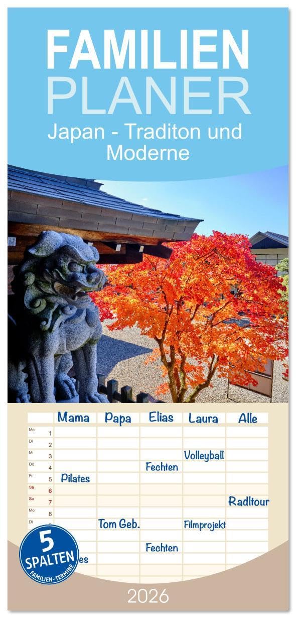 Familienplaner 2026 - Japan - Traditon und Moderne mit 5 Spalten (Wandkalender, 21 x 45 cm) CALVENDO: Unterwegs im Land der aufgehenden Sonne (CALVENDO Orte) Leisure, Home & Garden