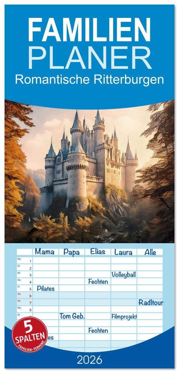 Familienplaner 2026 - Romantische Ritterburgen mit 5 Spalten (Wandkalender, 21 x 45 cm) CALVENDO: Verträumte Szenen mit Zinnen und Türmen (CALVENDO Kunst) Film, Art & Culture