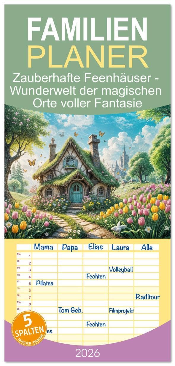 Familienplaner 2026 - Zauberhafte Feenhäuser - Wunderwelt der magischen Orte voller Fantasie mit 5 Spalten (Wandkalender, 21 x 45 cm) CALVENDO: Ein ... und Fantasielandschaften! (CALVENDO Spass) Social Sciences