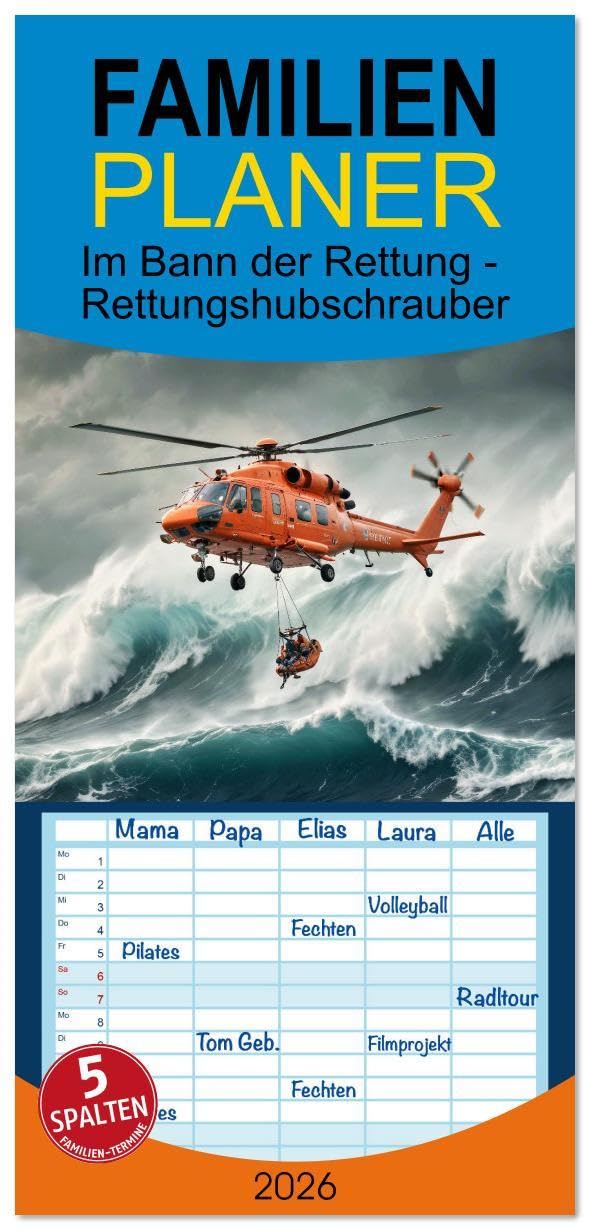 Familienplaner 2026 - Im Bann der Rettung - Rettungshubschrauber mit 5 Spalten (Wandkalender, 21 x 45 cm) CALVENDO: Helden der Lüfte (CALVENDO Mobilitaet) Leisure, Home & Garden