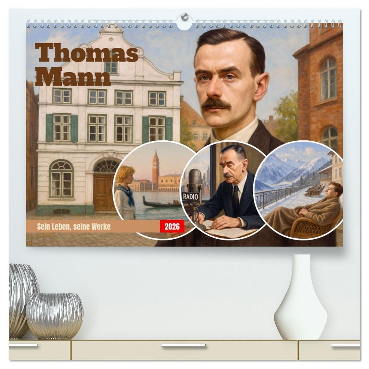 Thomas Mann. Sein Leben, seine Werke (hochwertiger Premium Wandkalender 2026 DIN A2 quer), Kunstdruck in Hochglanz: Ein inspirierender Kalender für alle, die Literatur lieben. (CALVENDO Kunst) Film, Art & Culture