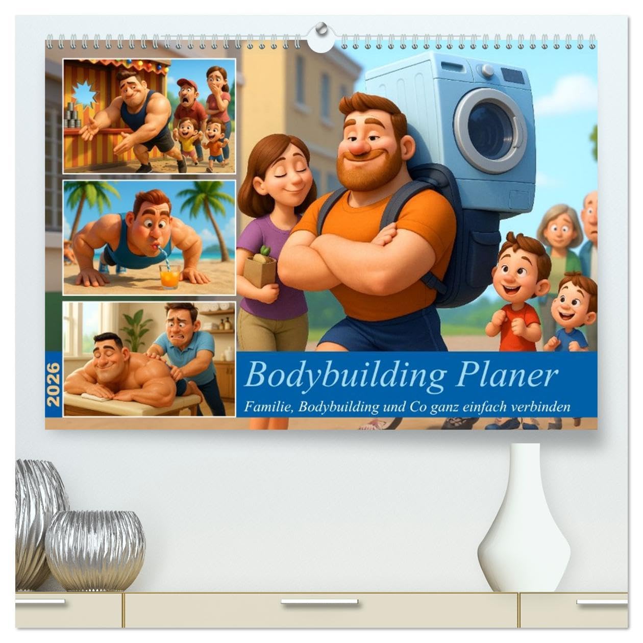 Bodybuilding Planer (hochwertiger Premium Wandkalender 2026 DIN A2 quer), Kunstdruck in Hochglanz: Familienleben und Kraftsport? Kann man ganz einfach miteinander verbinden (CALVENDO Spass) Social Sciences
