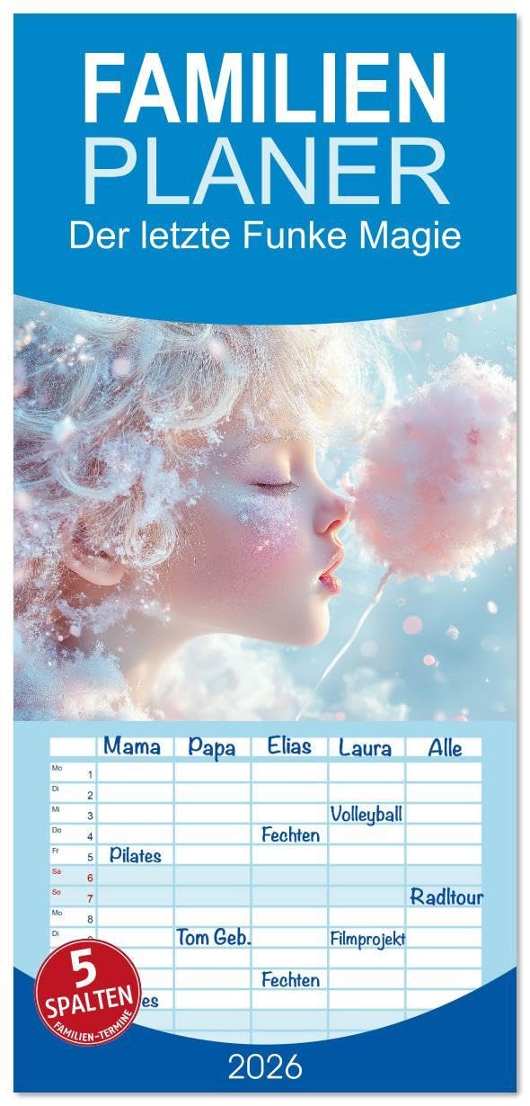 Familienplaner 2026 - Der letzte Funke Magie mit 5 Spalten (Wandkalender, 21 x 45 cm) CALVENDO: In dieser magischen Welt ist die Natur voller Zauber – ... ihre Geheimnisse entdecken. (CALVENDO Kunst) Parents & Children