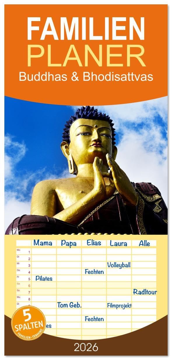 Familienplaner 2026 - Buddhas & Bhodisattvas mit 5 Spalten (Wandkalender, 21 x 45 cm) CALVENDO: Hier finden Sie Beispiele buddhistischer Kunst des tibetischen Kulturraumes (CALVENDO Kunst) Film, Art & Culture