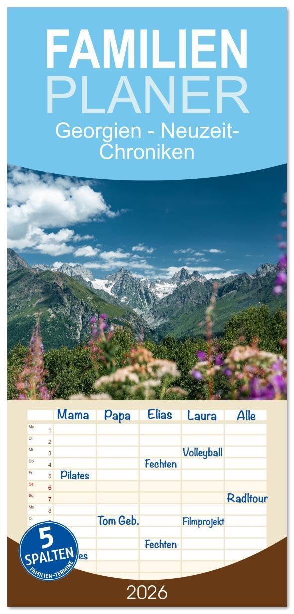 Familienplaner 2026 - Georgien - Neuzeit-Chroniken mit 5 Spalten (Wandkalender, 21 x 45 cm) CALVENDO: Zwischen den sanften Ufern des Schwarzen Meeres ... Kaspischen Meer erstrecken. (CALVENDO Orte) Business & Technology