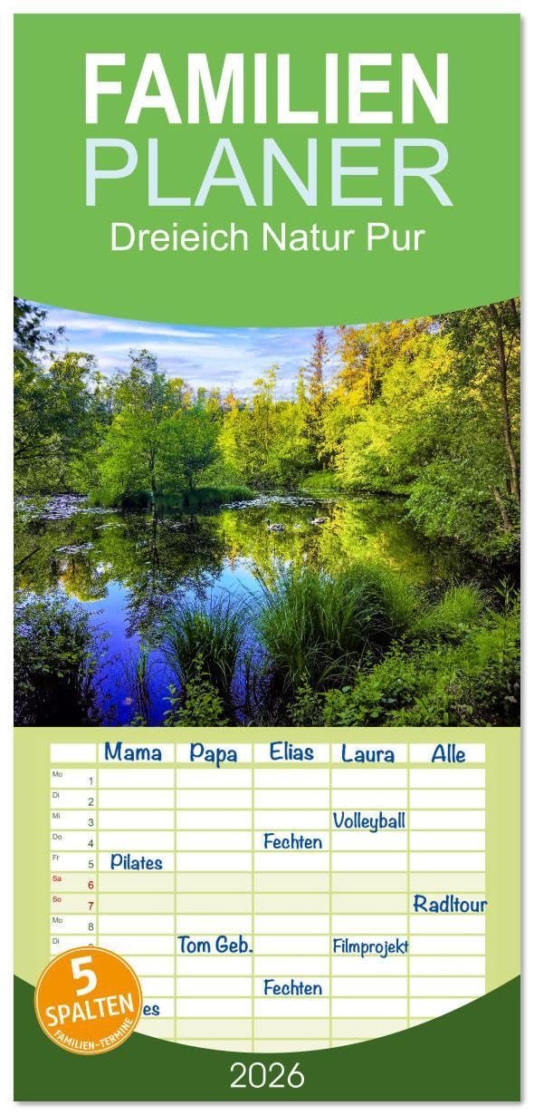 Familienplaner 2026 - Dreieich Natur Pur mit 5 Spalten (Wandkalender, 21 x 45 cm) CALVENDO: Atemberaubene Landschaften rund um Dreieich (CALVENDO Orte) Calendars