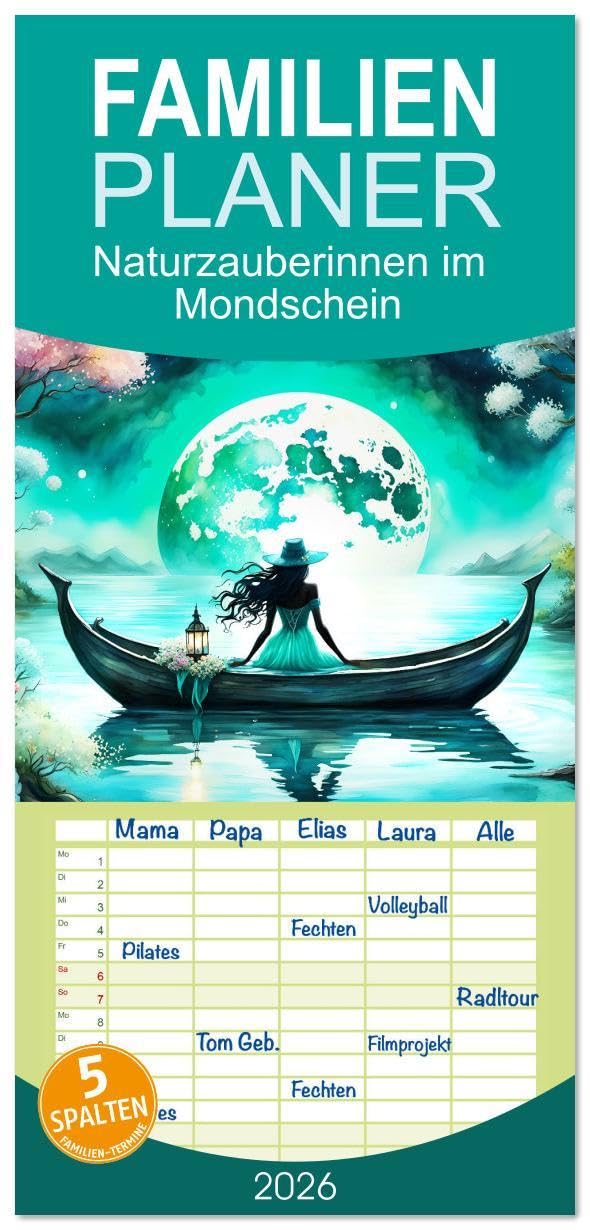 Familienplaner 2026 - Naturzauberinnen im Mondschein mit 5 Spalten (Wandkalender, 21 x 45 cm) CALVENDO: Ein ganzes Jahr Magie und Natur. (CALVENDO Natur) Social Sciences