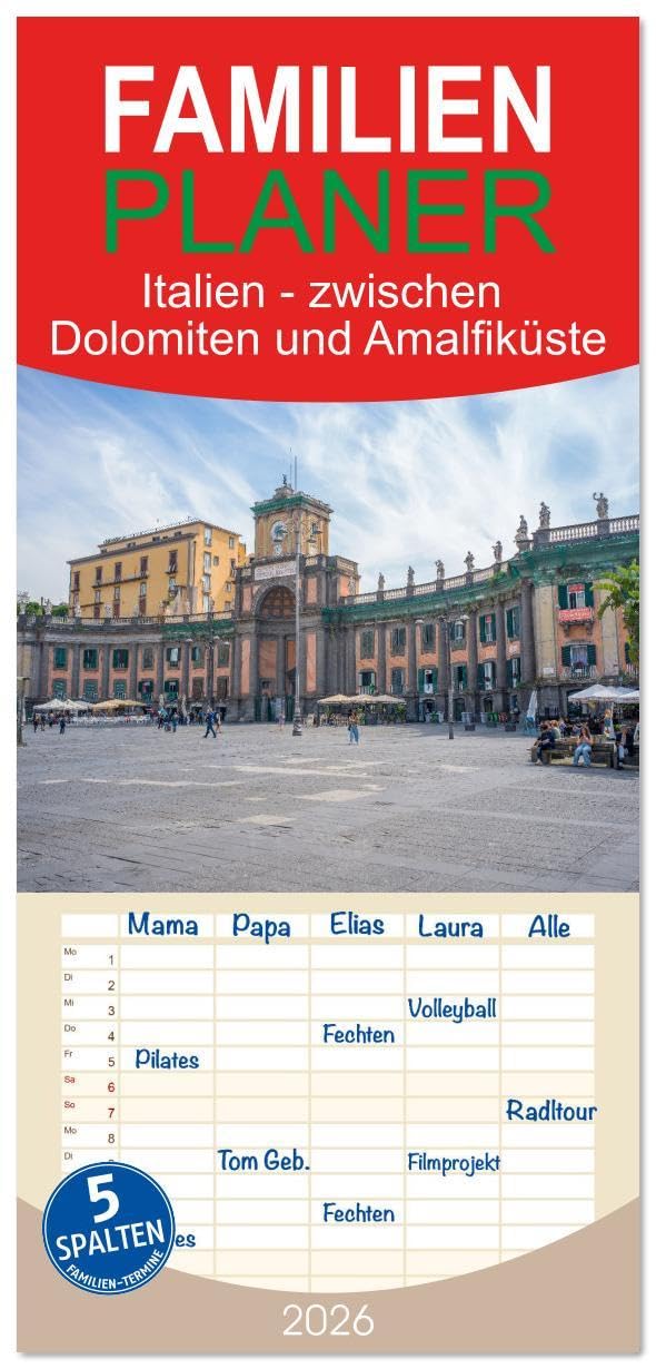 Familienplaner 2026 - Italien - zwischen Dolomiten und Amalfiküste mit 5 Spalten (Wandkalender, 21 x 45 cm) CALVENDO: Eine Reise durch Städte und ... und dem Golf von Neapel. (CALVENDO Orte) Leisure, Home & Garden