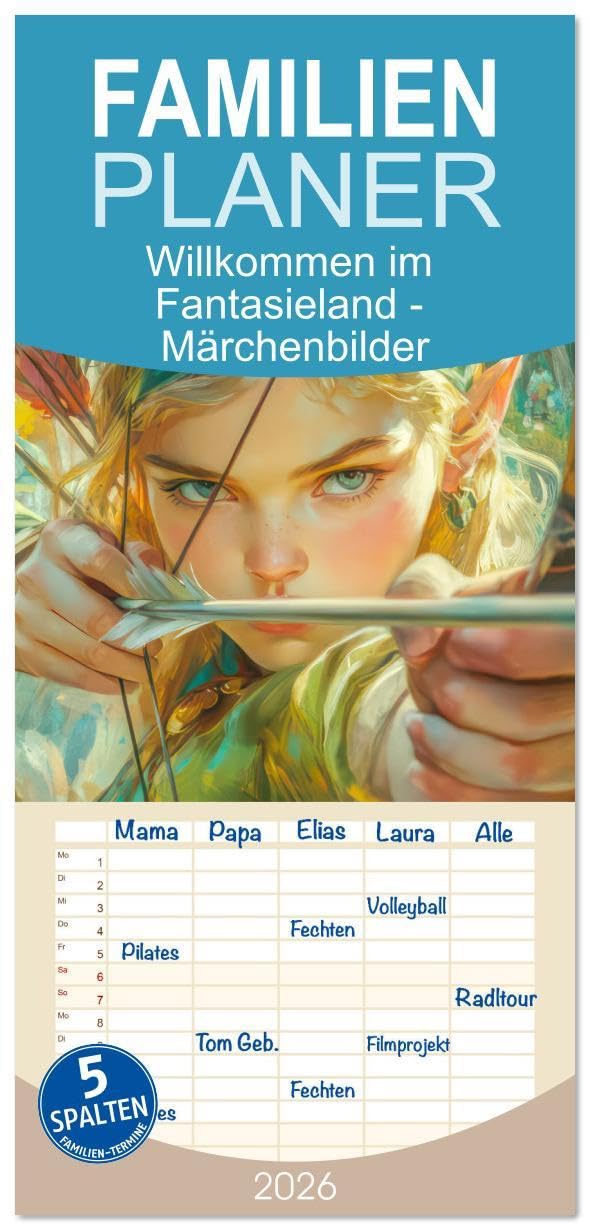 Familienplaner 2026 - Willkommen im Fantasieland - Märchenbilder mit 5 Spalten (Wandkalender, 21 x 45 cm) CALVENDO: Wo Zauber und Magie sich entfalten (CALVENDO Kunst) Leisure, Home & Garden