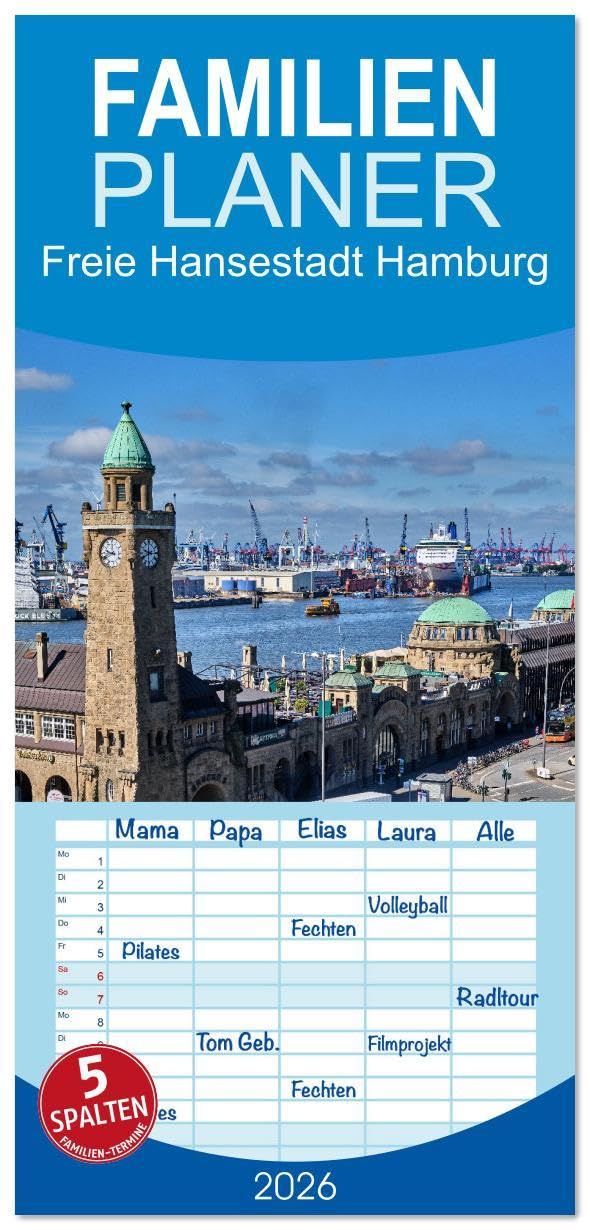 Familienplaner 2026 - Freie Hansestadt Hamburg mit 5 Spalten (Wandkalender, 21 x 45 cm) CALVENDO: Hamburg das Tor zur Welt (CALVENDO Orte) Leisure, Home & Garden