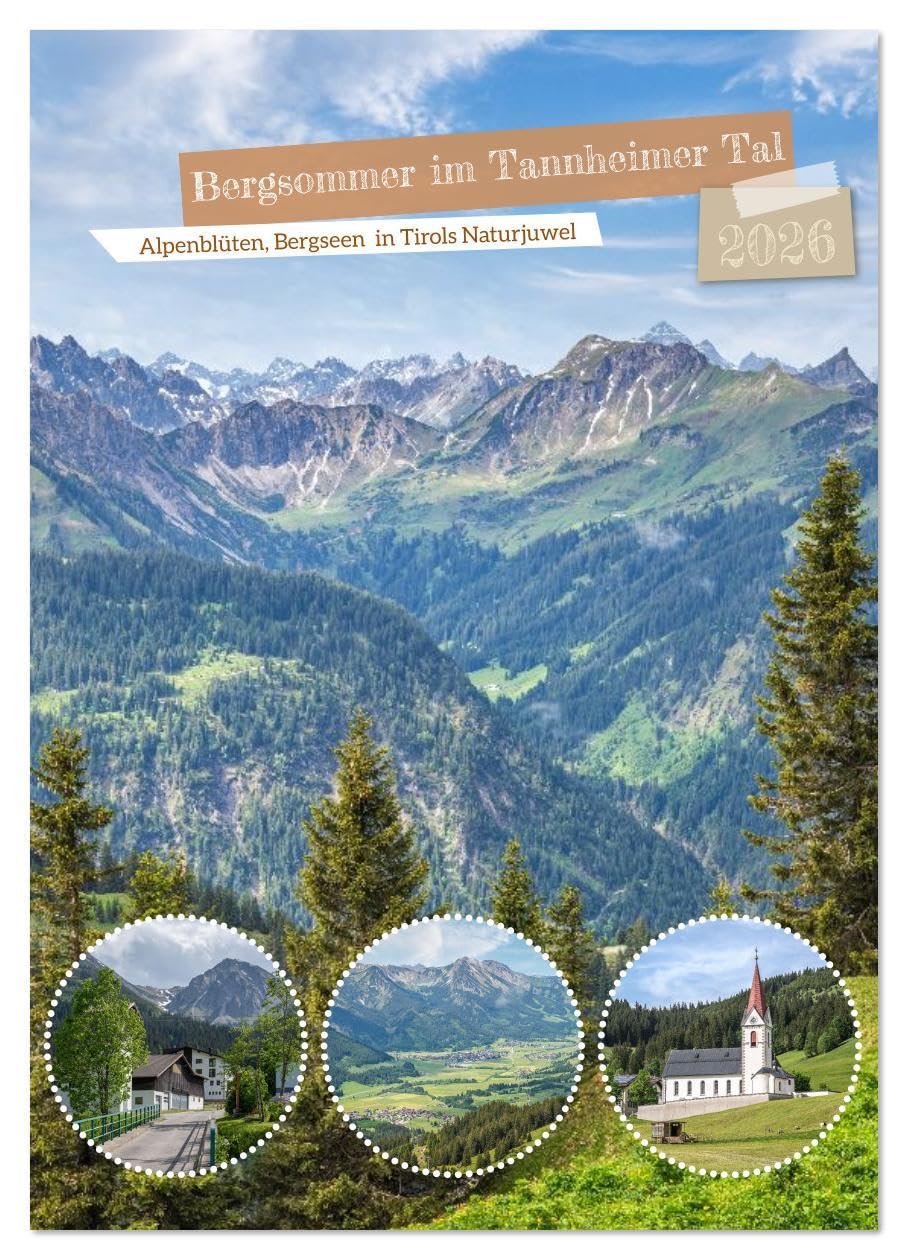 Bergsommer im Tannheimer Tal (Wandkalender 2026 DIN A2 hoch), CALVENDO Monatskalender: Ob gemütliche Spaziergänge, anspruchsvolle Gipfeltouren oder ... schönsten Alpenlandschaften. (CALVENDO Orte) Social Sciences