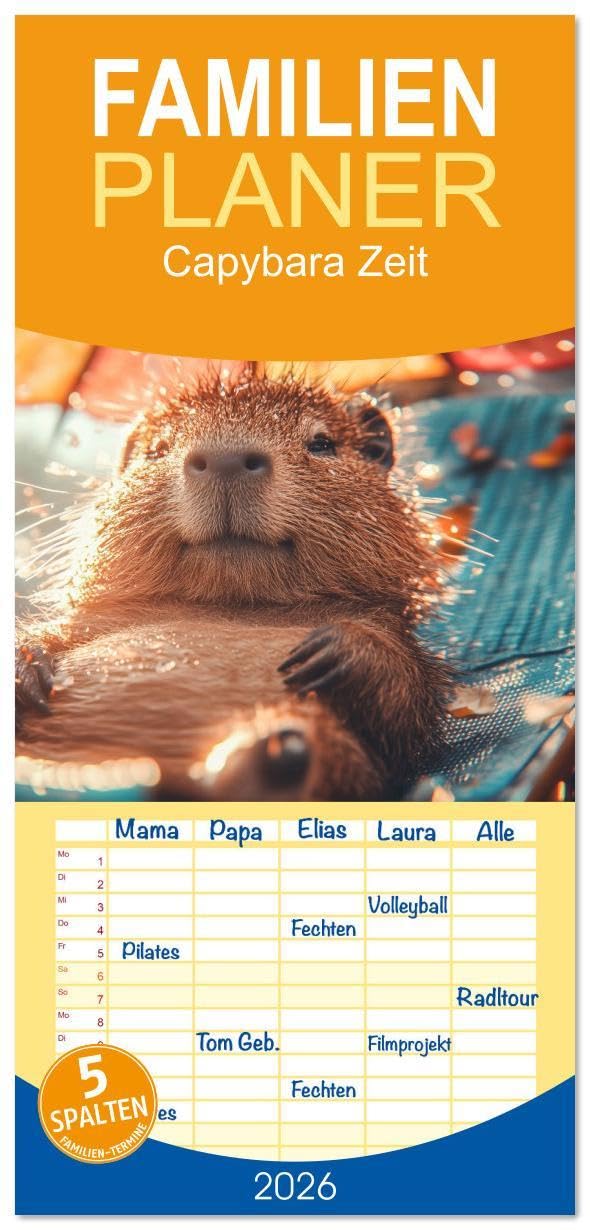 Familienplaner 2026 - Capybara Zeit mit 5 Spalten (Wandkalender, 21 x 45 cm) CALVENDO: Wenn der Alltag stresst, lebt das Capybara einfach weiter – im ... und gepflegtem Nichtstun. (CALVENDO Tiere) Travel Guides