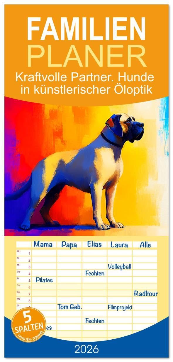 Familienplaner 2026 - Kraftvolle Partner. Hunde in künstlerischer Öloptik mit 5 Spalten (Wandkalender, 21 x 45 cm) CALVENDO: Starke und beeindruckende Freunde in farbenfrohen Bildern (CALVENDO Tiere) Living & Furnishing
