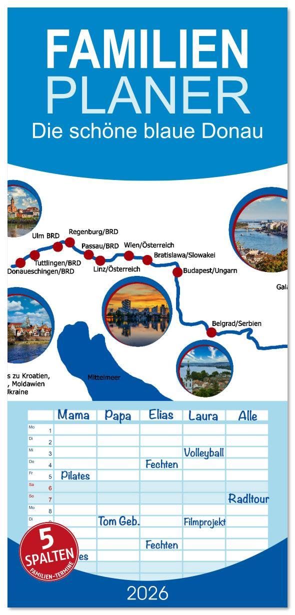 Familienplaner 2026 - Die schöne blaue Donau mit 5 Spalten (Wandkalender, 21 x 45 cm) CALVENDO: Von der Quelle bis zur Mündung (CALVENDO Orte) Calendars