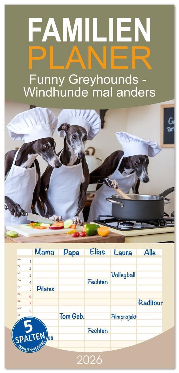 Familienplaner 2026 - Funny Greyhounds - Windhunde mal anders mit 5 Spalten (Wandkalender, 21 x 45 cm) CALVENDO: Windhunde mal anders (CALVENDO Tiere) Natural Sciences