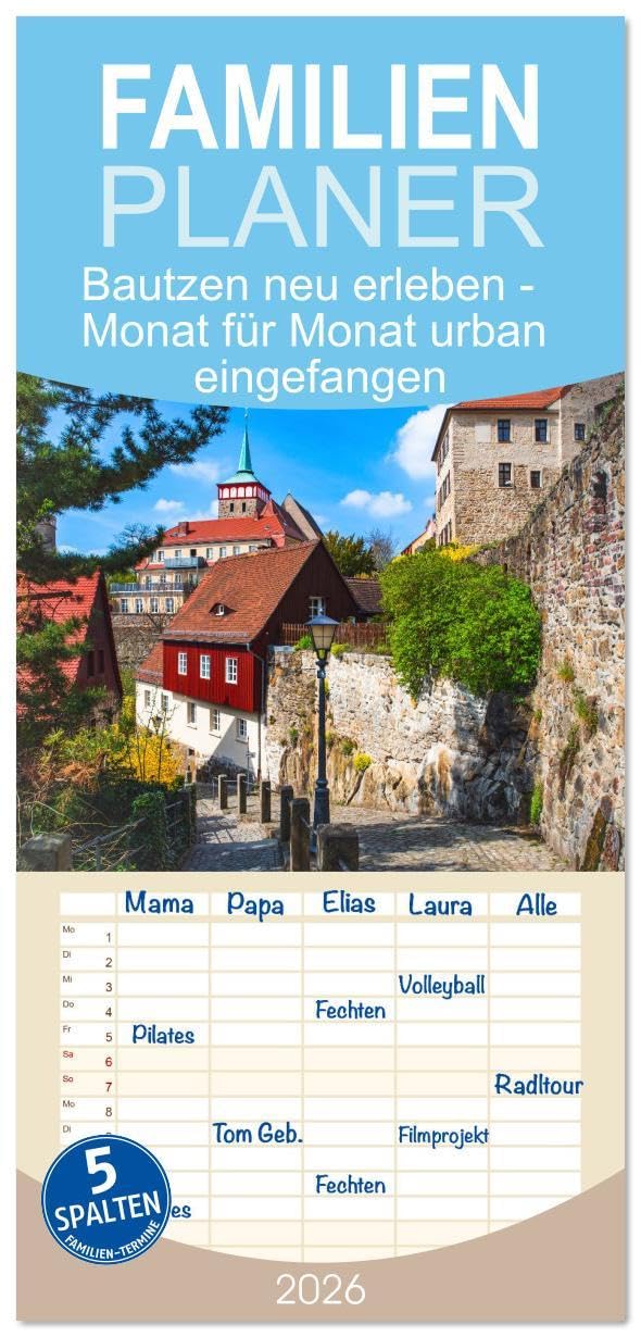 Familienplaner 2026 - Bautzen neu erleben - Monat für Monat urban eingefangen mit 5 Spalten (Wandkalender, 21 x 45 cm) CALVENDO: Bautzen – Ein ... einer Stadt im Wandel. (CALVENDO Orte) Travel Guides