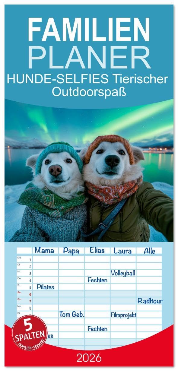 Familienplaner 2026 - HUNDE-SELFIES Tierischer Outdoorspaß mit 5 Spalten (Wandkalender, 21 x 45 cm) CALVENDO: Reiselust und Abenteuer erleben (CALVENDO Tiere) Natural Sciences
