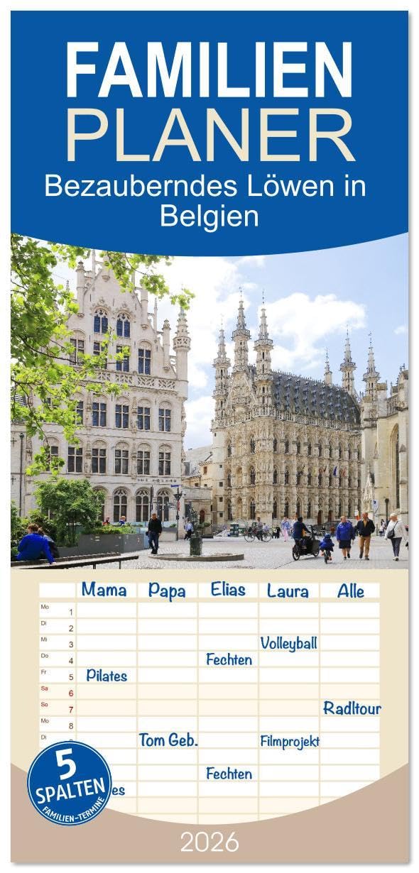 Familienplaner 2026 - Bezauberndes Löwen in Belgien mit 5 Spalten (Wandkalender, 21 x 45 cm) CALVENDO: Eine lebendige Universitätsstadt voller ... und pulsierendem Kulturleben (CALVENDO Orte) Business & Technology