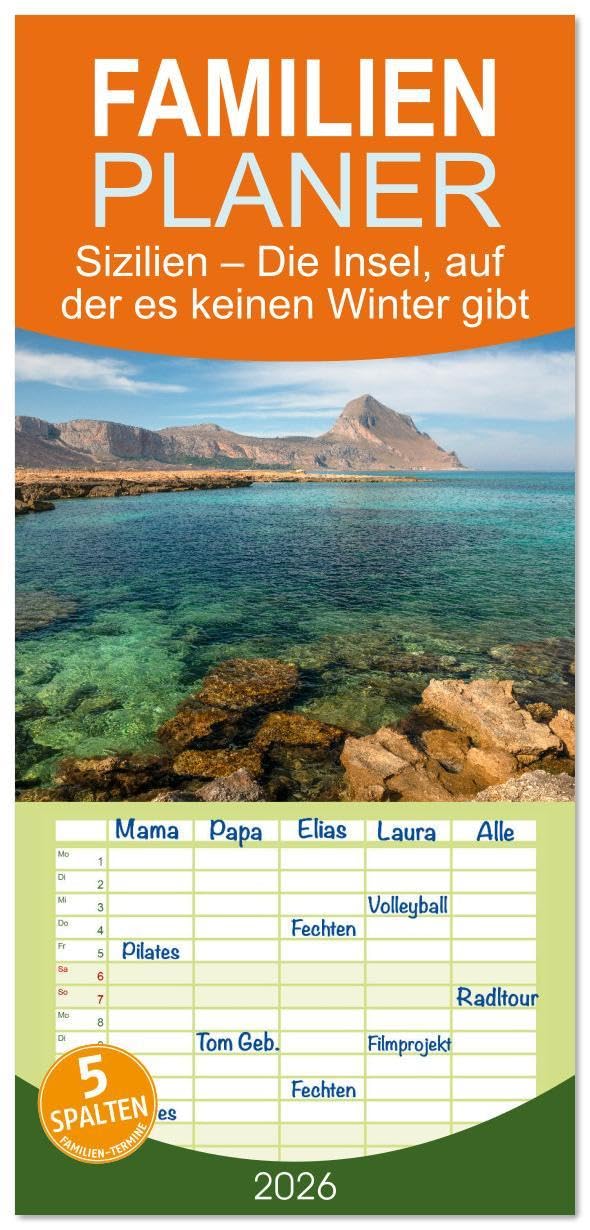 Familienplaner 2026 - Sizilien – Die Insel, auf der es keinen Winter gibt mit 5 Spalten (Wandkalender, 21 x 45 cm) CALVENDO: Das Meer das ganze Jahr über (CALVENDO Orte) Film, Art & Culture