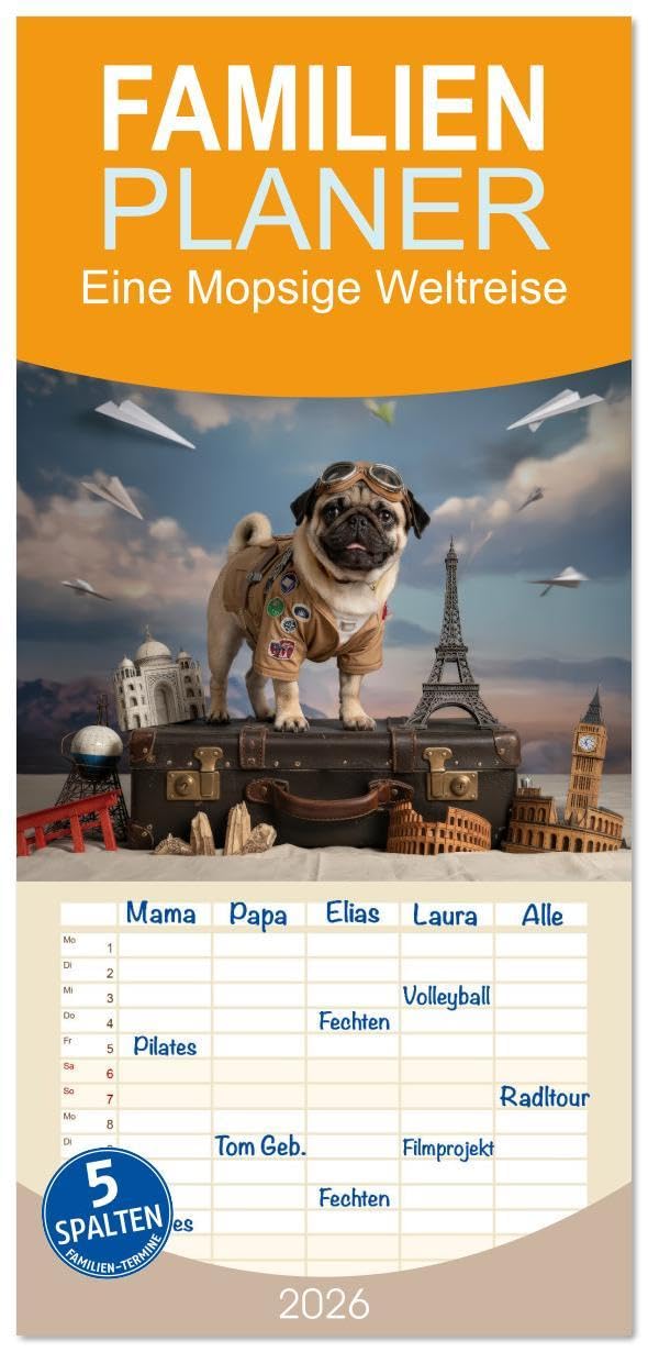 Familienplaner 2026 - Eine Mopsige Weltreise mit 5 Spalten (Wandkalender, 21 x 45 cm) CALVENDO: Möpse entdecken die Welt – Monat für Monat (CALVENDO Tiere) Humour & Satire