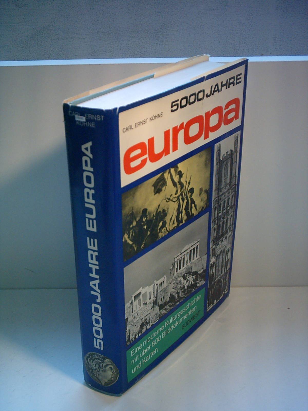 5000 Jahre Europa. Eine moderne Kulturgeschichte. Books