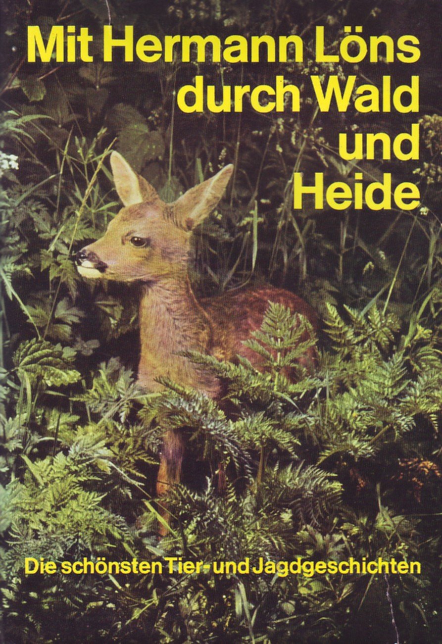 Mit Hermann Löns durch Wald und Heide. Die schönsten Tier- und Jagdgeschichten Books
