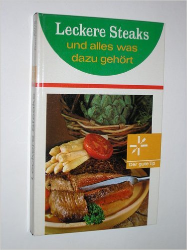 Leckere Steaks und alles was dazu gehört Natural Sciences