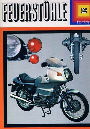 Feuerstühle international. Bericht aus der Welt der Motorräder Business & Technology