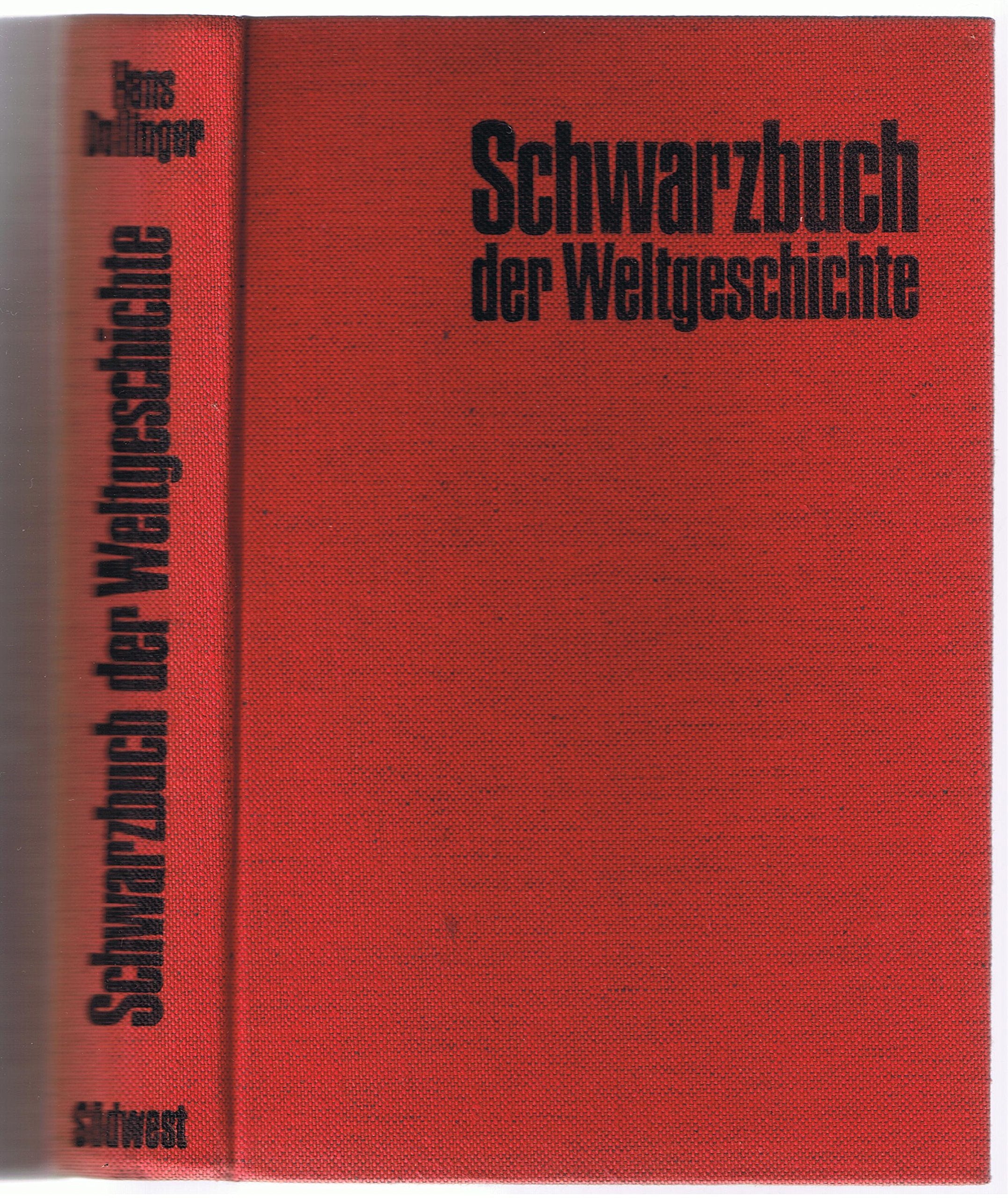 Schwarzbuch der Weltgeschichte. Fünftausend Jahre der Mensch des Menschen Feind Politics & History