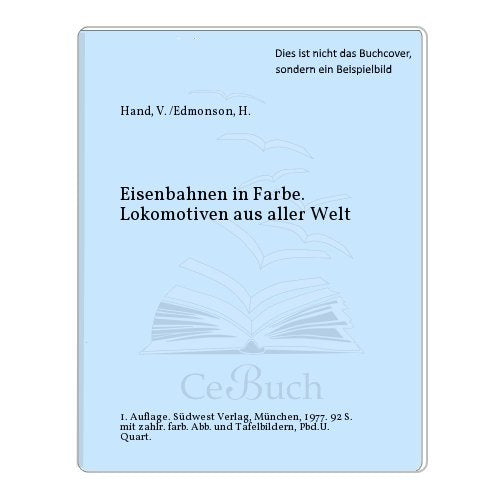 Eisenbahnen. Lokomotiven aus aller Welt Business & Technology