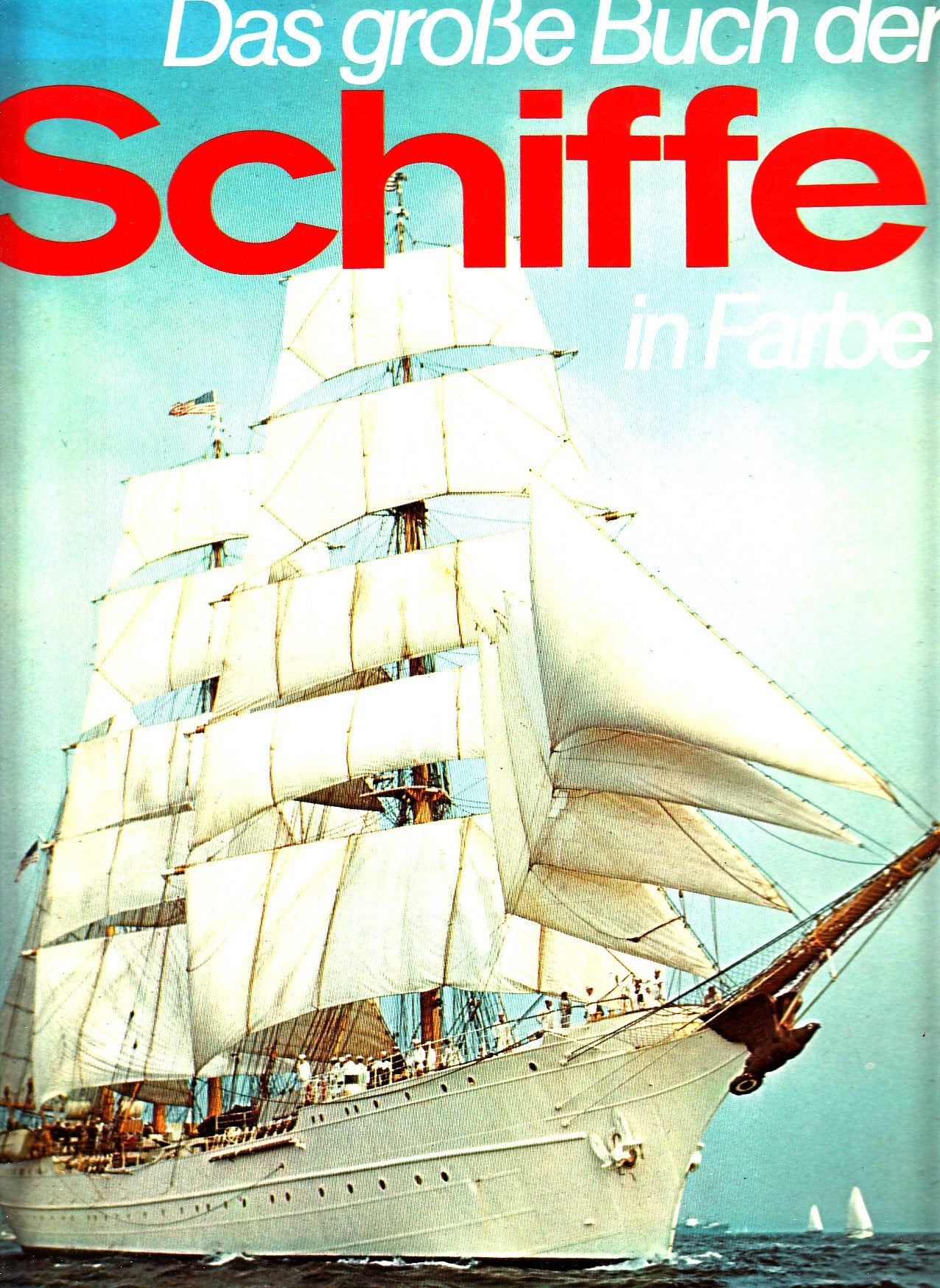Das große Buch der Schiffe in Farbe Books